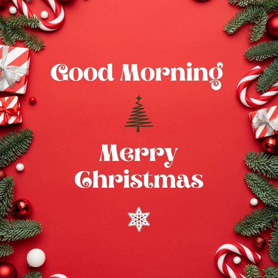 Good Morning Merry Christmas 2023 Image